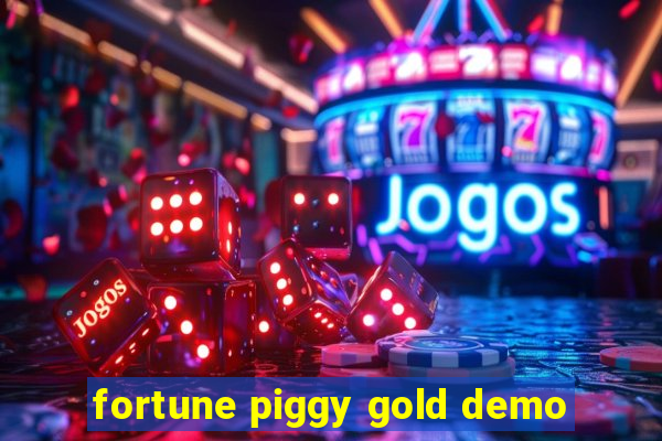 fortune piggy gold demo